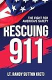 Rescuing 9-1-1: The Fight for America's Safety