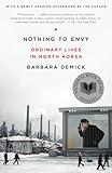 Nothing to Envy: Ordinary Lives in North Korea