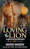 Loving the Lion (A BBW Paranormal Romance) (Mountain Shifters Book 1)