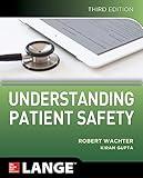 Understanding Patient Safety, Third Edition