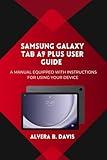 Samsung Galaxy Tab A9 Plus User Guide: A manual equipped with instructions for using your device