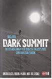 Dark Summit - The True Story of Everest's Most Controversial Season [Paperback]