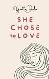 She chose to love: empowering poetry