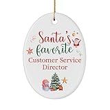 Santa's Favorite Customer Service Director Ornament Gifts - Oval Shaped for Happy New Year Merry Xmas Friend Coworker Office Circle 2024 2025 2026 Party Decor