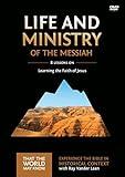 Life and Ministry of the Messiah Video Study: Learning the Faith of Jesus (3)