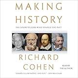 Making History: The Storytellers Who Shaped the Past
