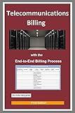 Telecommunications Billing: With the End-to-End Billing Process