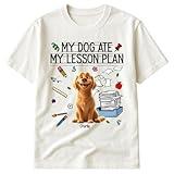 Personalized My Dog Ate My Lesson Plan T-Shirt Gift for Teacher Lecturer for Dog Lovers Funny Tee Shirt Gift for Women Teachers Shirts Back to School First Day of School Apparel