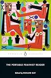 The Portable Feminist Reader (Penguin Classics)