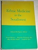 Ethnic Medicine in the Southwest