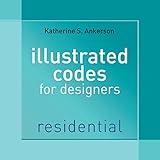Illustrated Codes for Designers: Residential