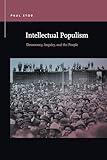 Intellectual Populism: Democracy, Inquiry, and the People (Rhetoric & Public Affairs)