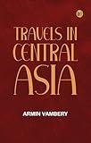 Travels in Central Asia