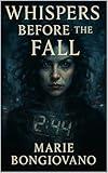 Whispers Before the Fall