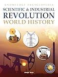 World History - Scientific and Industrial Revolution : Knowledge Encyclopedia For Children