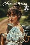 A Marquess for the Summer: A Historical Regency Romance Novel (Whispers of Regency Love)