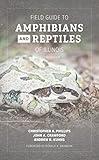 Field Guide to Amphibians and Reptiles of Illinois