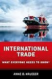 International Trade: What Everyone Needs to Know®