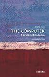 The Computer: A Very Short Introduction