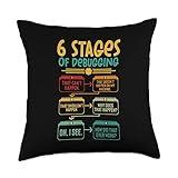 6 Stages Of Debugging Computer Programming Coding Throw Pillow