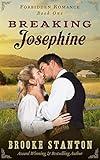 Breaking Josephine: An Enemies to Lovers Steamy Historical Western (Forbidden Romance)