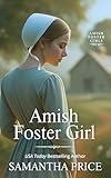 Amish Foster Girl: Amish Romance (Amish Foster Girls Book 2)
