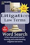 Litigation Law Terms Word Search: Unlock the Language of Litigation: 50+ Word Search Puzzles, appealing to law students, attorneys, and those who ... deepening your legal vocabulary as you play