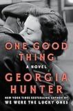 One Good Thing: A Novel