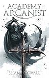 Academy Arcanist (Astra Academy Book 1)