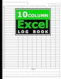 10 Column Excel Log Book; 10 Column Excel Notebook, Customizable Log Book 10 Column, Ten Column Notebook, Columnar Pad, Multipurpose Record Logbook, ... Bookkeeping , Blank Spreadsheet Notebook: V 1