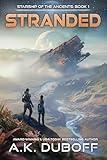 Stranded (Starship of the Ancients Book 1): A Space Opera Adventure