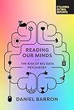 Reading Our Minds: The Rise of Big Data Psychiatry
