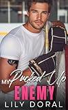 My Pucked Up Enemy: An Off-Limits Enemies to Lovers Hockey Romance (Detroit Acers)