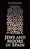 Jews and Moors in Spain