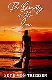 The Gravity of Her Love (Survivors Book 2)