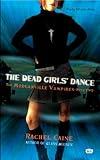The Dead Girls' Dance (Morganville Vampires, Book 2): The Morganville Vampires, Book II