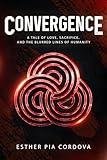 Convergence: A YA Dystopian Sci-Fi Where Progress Comes at a Deadly Cost