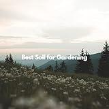 Best Soil for Gardening