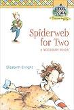 Spiderweb for Two: A Melendy Maze (Melendy Quartet Book 4)