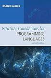 Practical Foundations for Programming Languages