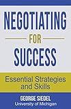 Negotiating for Success: Essential Strategies and Skills