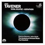 Tavener: Total Eclipse/Agraphon