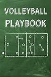 Volleyball Playbook: a Playbook with Field Diagrams for Drawing and Map Out and Organize Plays, Creating Drills, and Scouting, Planning Tactics, and ... Volleyball Coach Gift Ideas for Men & Women.