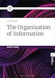 The Organization of Information (Library and Information Science Text Series)