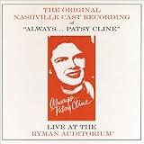 Always ... Patsy Cline: Live At The Ryman Auditorium (1995 Original Nashville Cast)