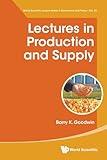 Lectures In Production And Supply (World Scientific Lecture Notes in Economics and Policy)