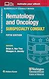 The Washington Manual Hematology and Oncology Subspecialty Consult (The Washington Manual Subspecialty Consult Series)