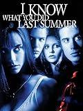 I Know What You Did Last Summer