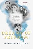 Dreams of Freedom: An Irish woman's story of love, justice, and a young nation coming apart