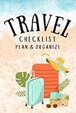 TRAVEL CHECKLIST PLAN AND ORGANIZE PLANNER JOURNAL PACKING LIST FLIGHT SCHEDULE ITINERARY BUDGET & MORE